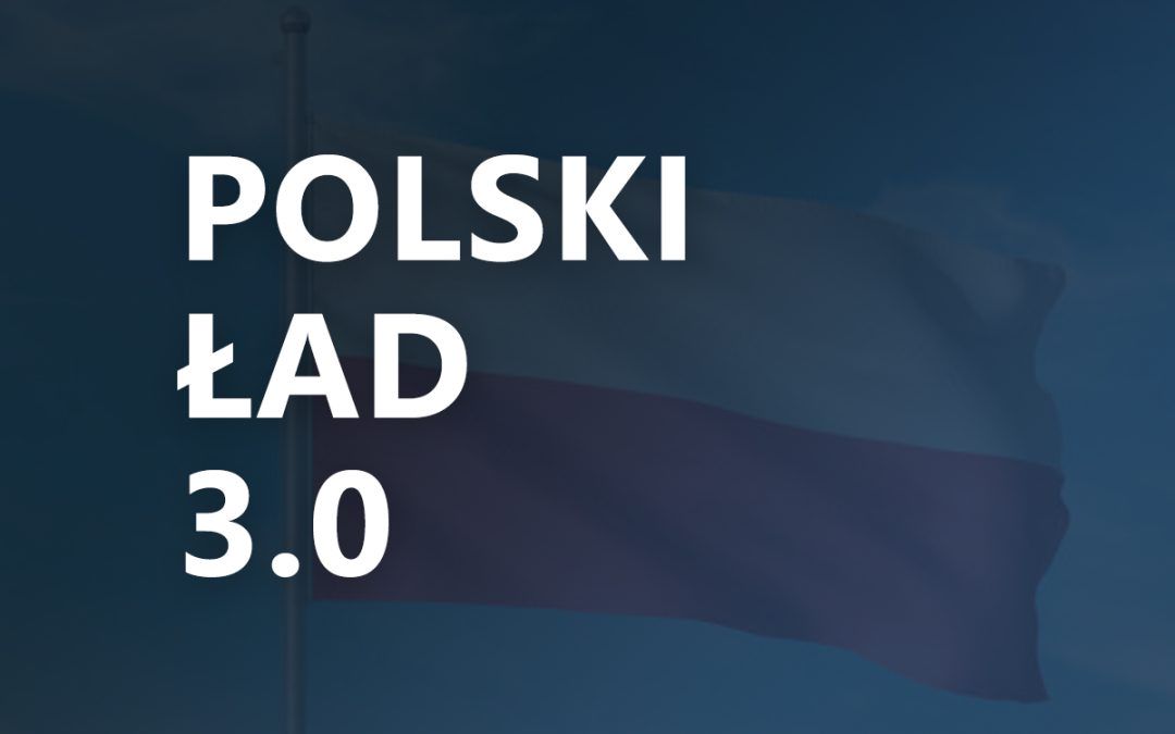 Polski ład 3.0 – zmiany w podatkach