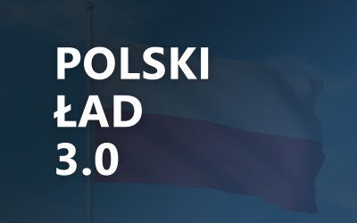 Polski ład 3.0 – zmiany w podatkach